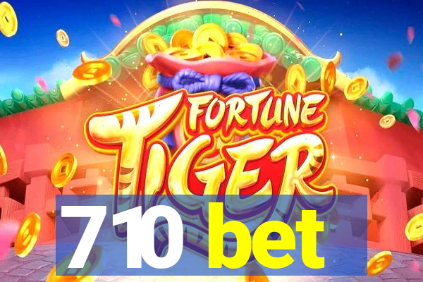 710 bet
